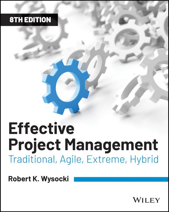 Effective Project Management by Robert K. Wysocki