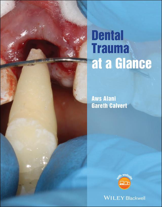 Dental Trauma at a Glance by Aws Alani, Gareth Calvert