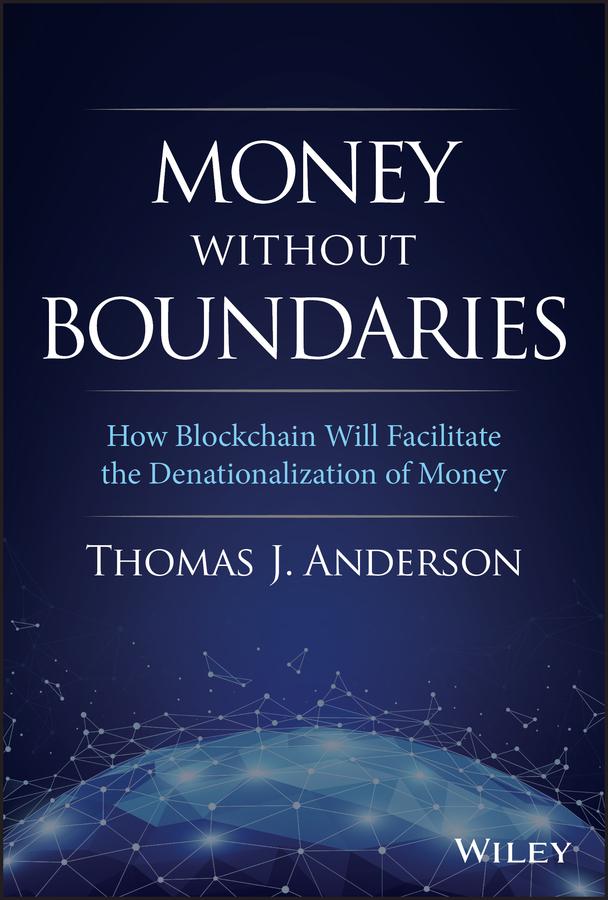 Money Without Boundaries by Thomas J. Anderson