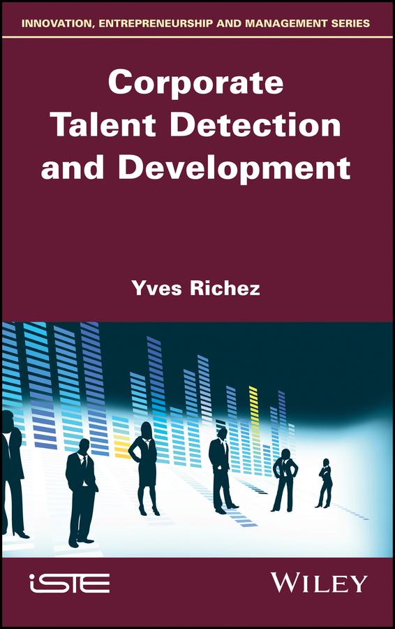 Corporate Talent Detection and Development by Yves Richez