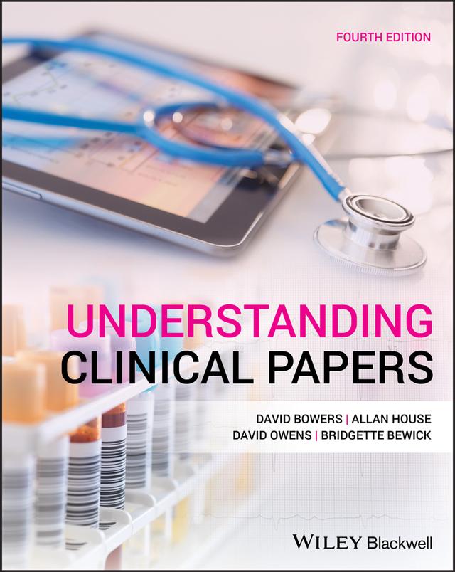 Understanding Clinical Papers by Allan House, Bridgette Bewick, David Bowers, David Owens