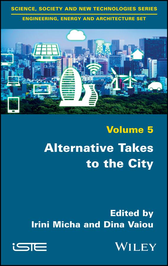 Alternative Takes to the City by Dina Vaiou, Irini Micha