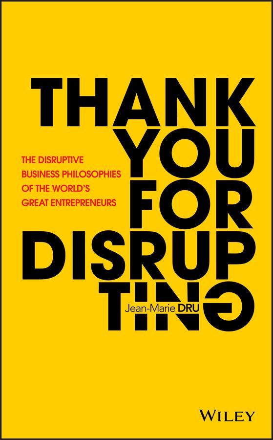 Thank You For Disrupting by Jean-Marie Dru