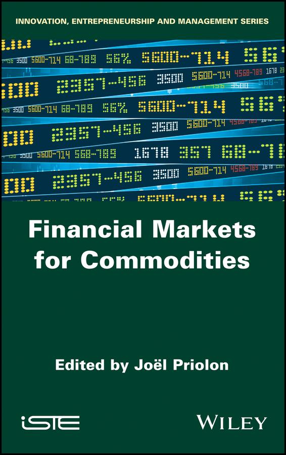 Financial Markets for Commodities by Joel Priolon
