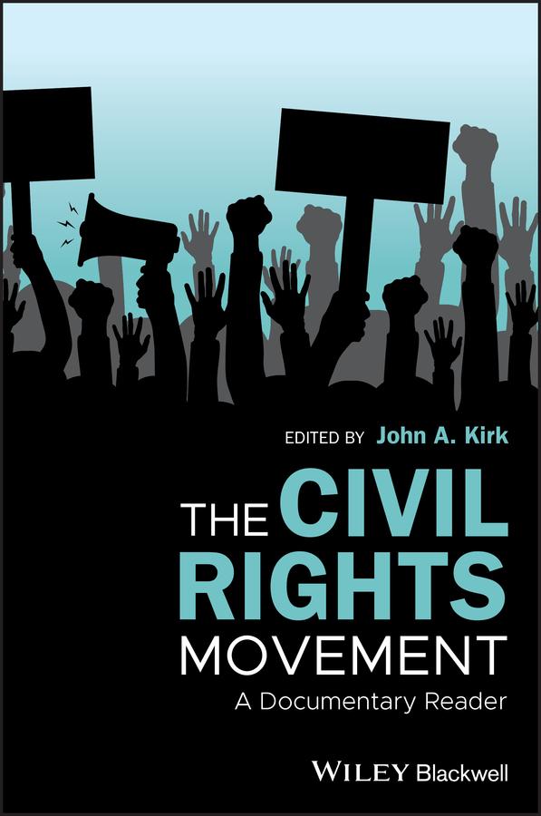 The Civil Rights Movement by John A. Kirk