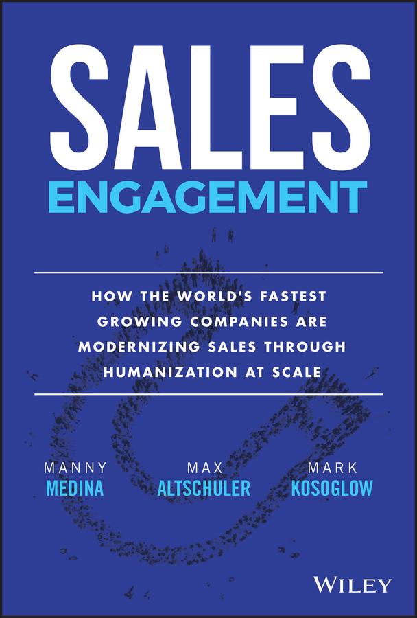 Sales Engagement by Manny Medina, Mark Kosoglow, Max Altschuler