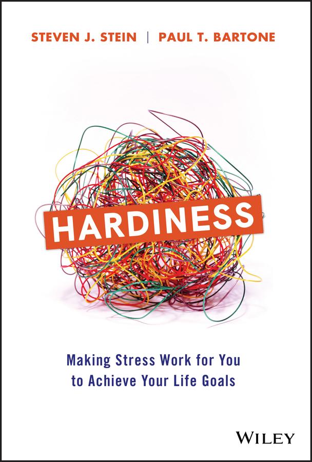 Hardiness by Paul T. Bartone, Steven J. Stein