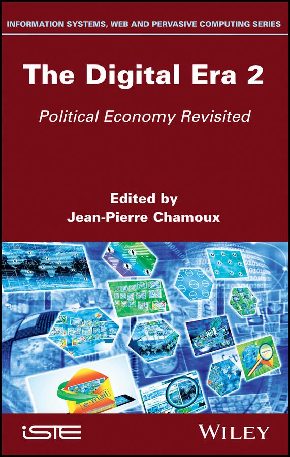 The Digital Era 2 by Jean-Pierre Chamoux