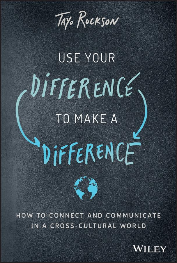 Use Your Difference to Make a Difference by Tayo Rockson