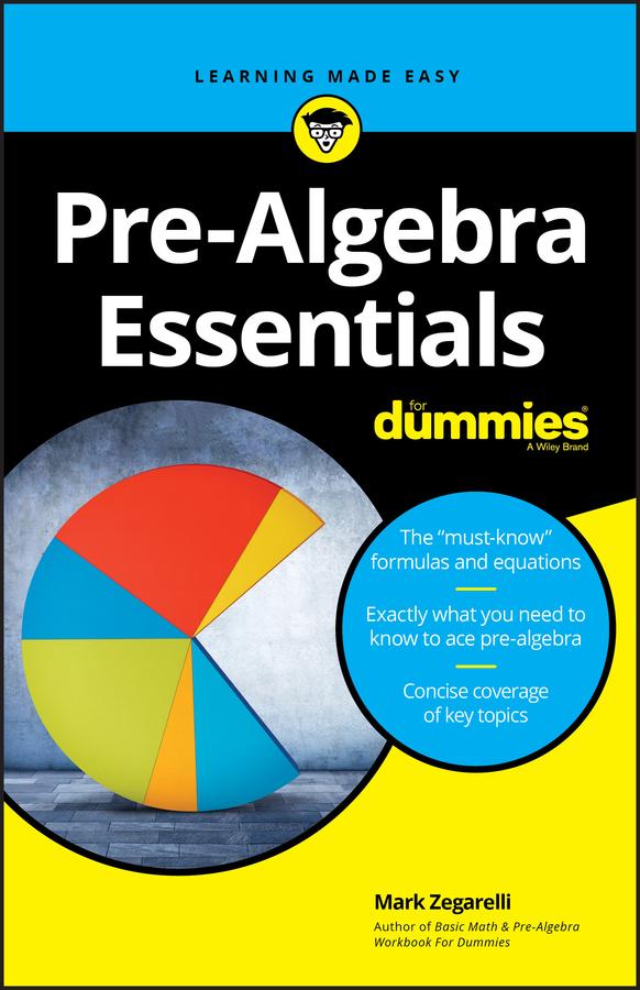 Pre-Algebra Essentials For Dummies by Mark Zegarelli