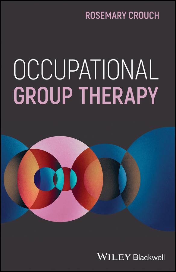 Occupational Group Therapy by Rosemary Crouch