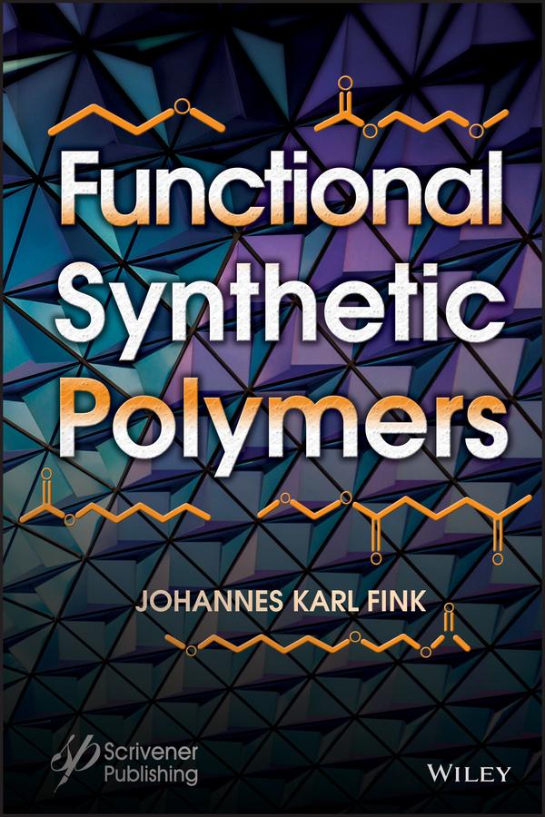 Functional Synthetic Polymers by Johannes Karl Fink