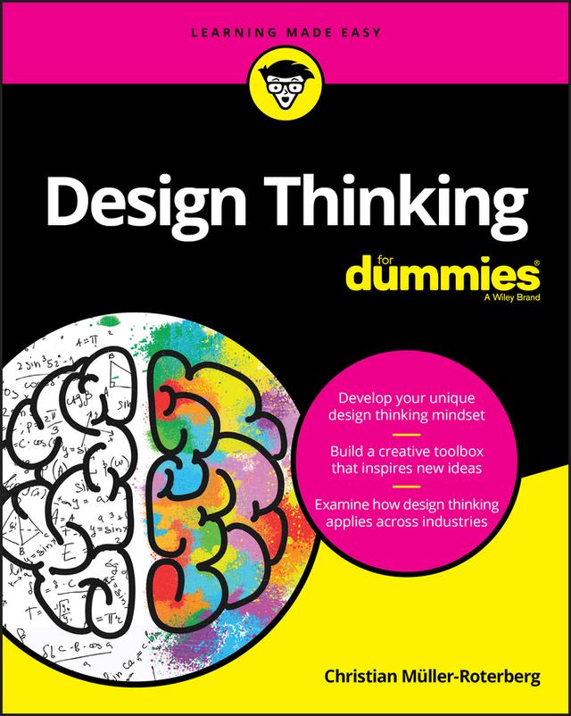 Design Thinking For Dummies by Christian Müller-Roterberg