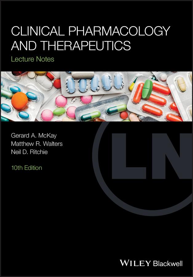 Clinical Pharmacology and Therapeutics by Gerard A. McKay, Matthew R. Walters, Neil D. Ritchie