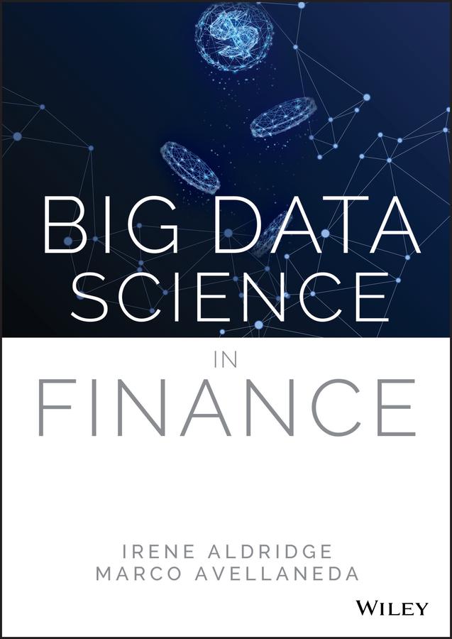 Big Data Science in Finance by Irene Aldridge, Marco Avellaneda