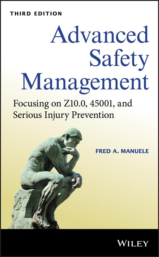 Advanced Safety Management by Fred A. Manuele