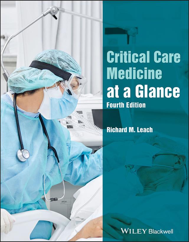 Critical Care Medicine at a Glance by Richard M. Leach