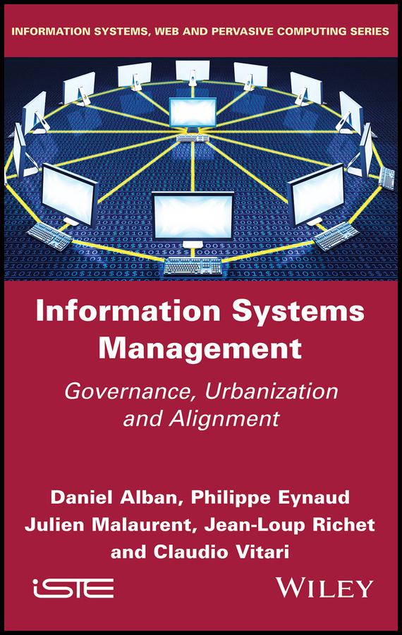 Information Systems Management by Claudio Vitari, Daniel Alban, Jean-Loup Richet, Julien Malaurent, Philippe Eynaud