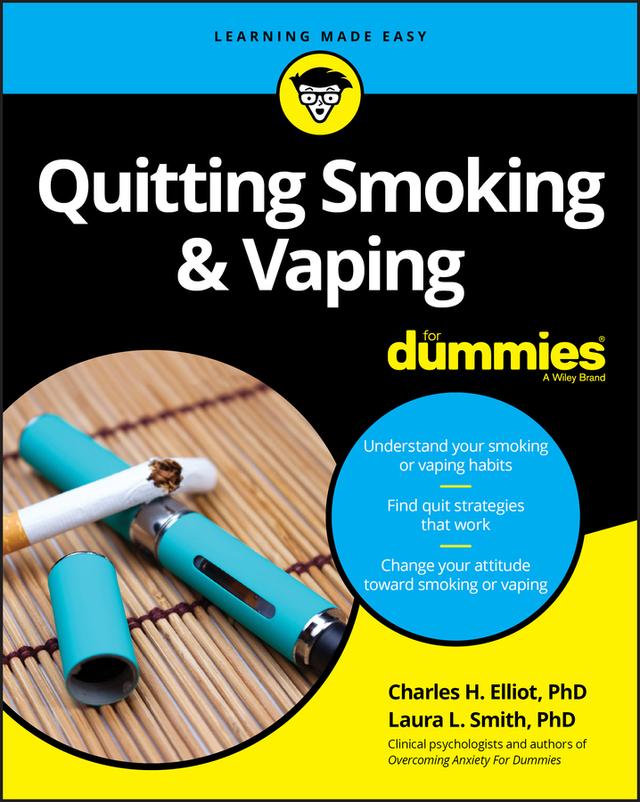 Quitting Smoking & Vaping For Dummies by Charles H. Elliott, Laura L. Smith
