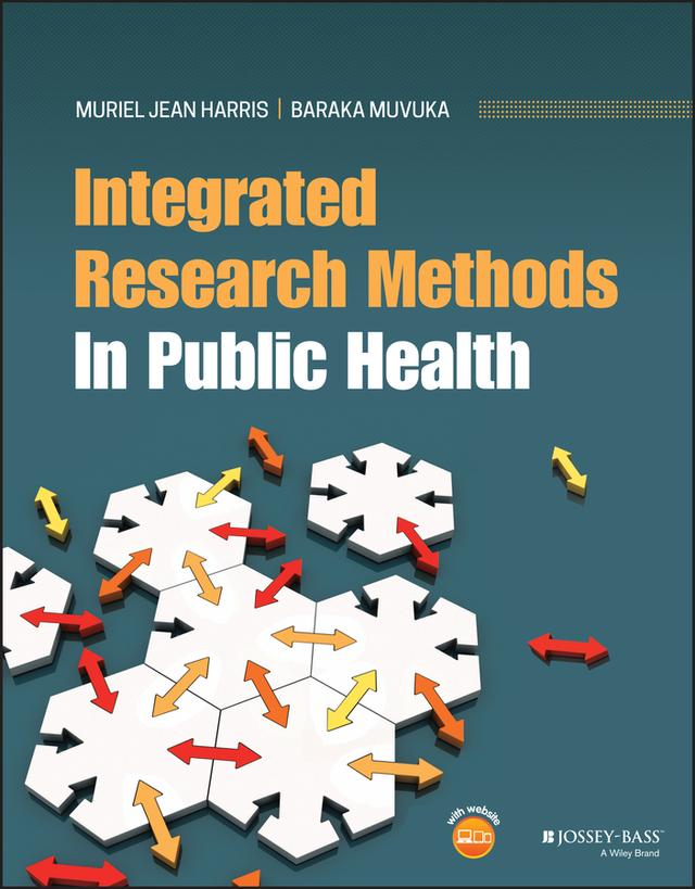 Integrated Research Methods In Public Health by Baraka Muvuka, Muriel J. Harris