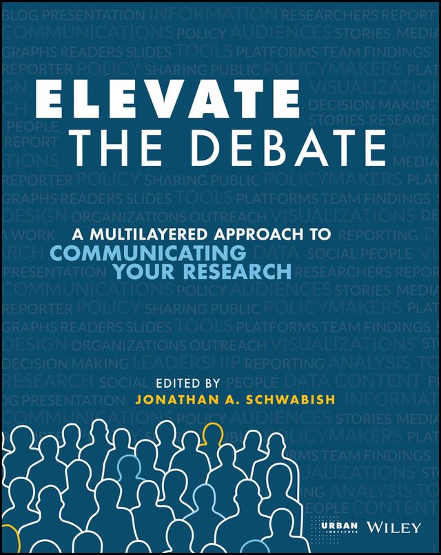 Elevate the Debate by Jonathan A. Schwabish