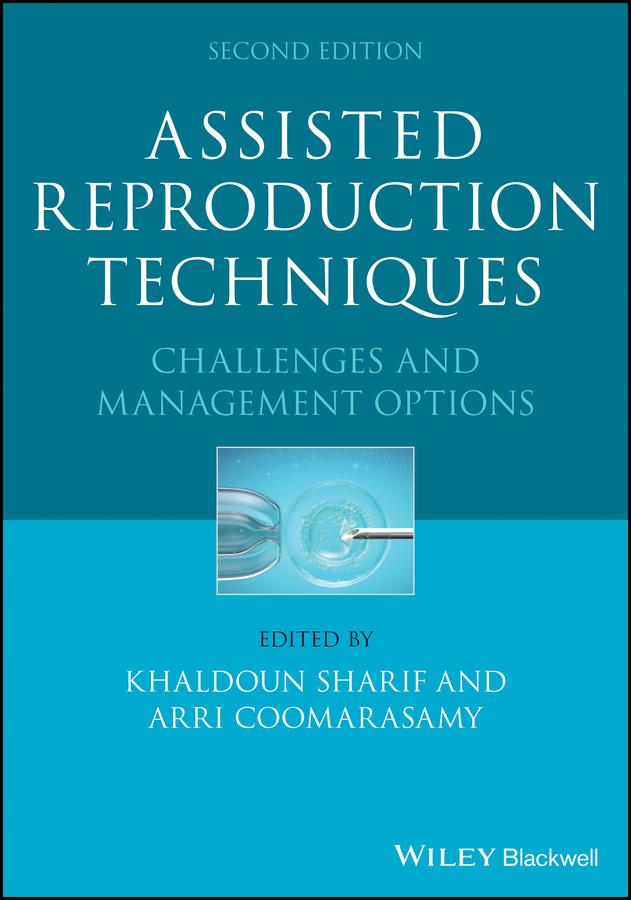 Assisted Reproduction Techniques by Arri Coomarasamy, Khaldoun Sharif