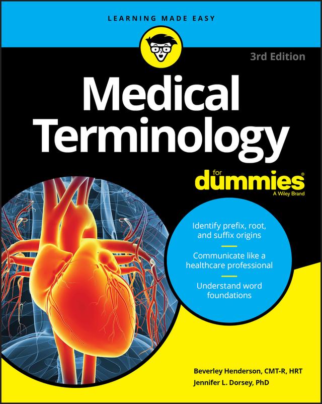 Medical Terminology For Dummies by Beverley Henderson, Jennifer L. Dorsey