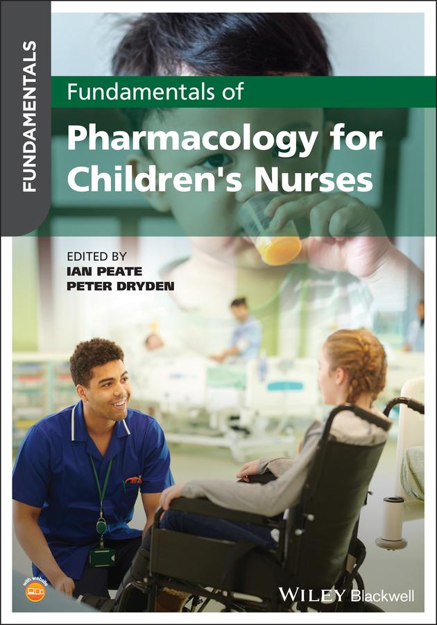 Fundamentals of Pharmacology for Children's Nurses by Ian Peate, Peter Dryden