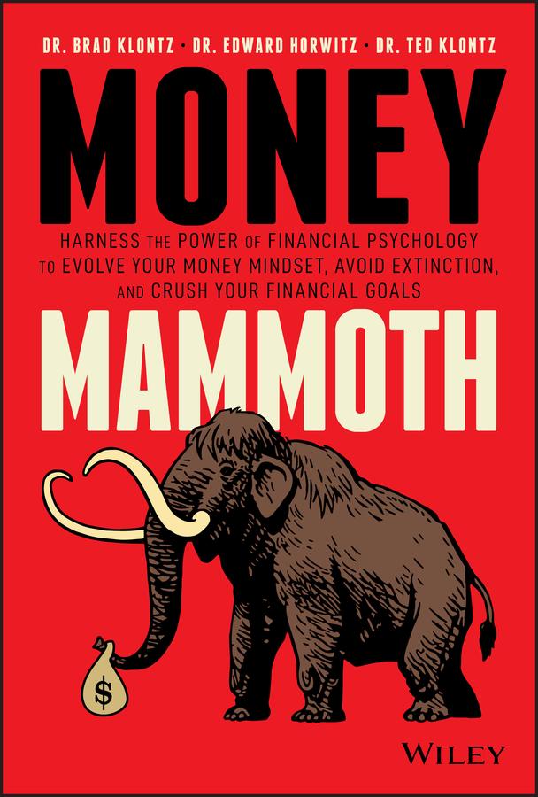 Money Mammoth by Brad Klontz, Edward Horwitz, Ted Klontz