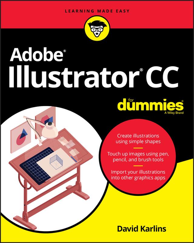 Adobe Illustrator CC For Dummies by David Karlins