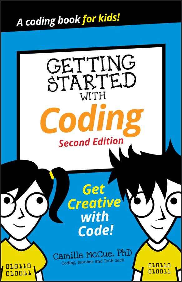 Getting Started with Coding by Camille McCue
