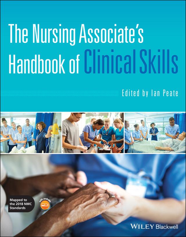 The Nursing Associate's Handbook of Clinical Skills by Ian Peate