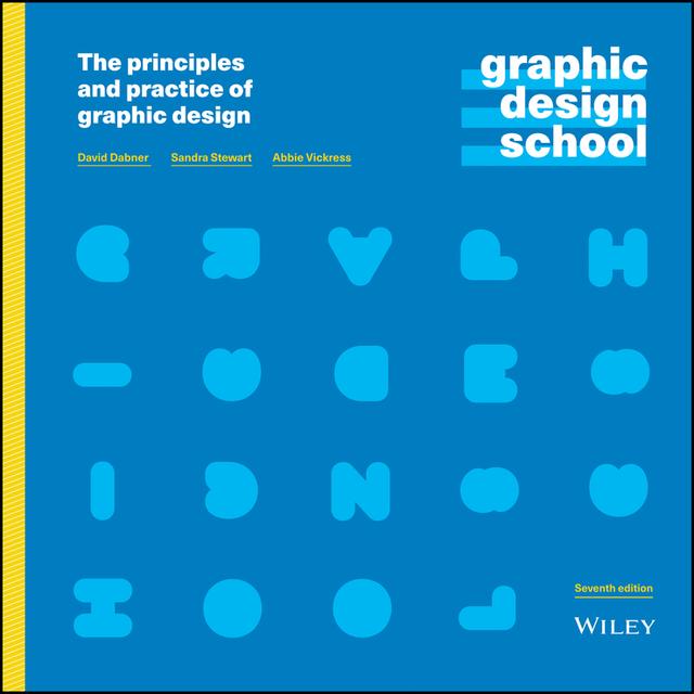 Graphic Design School by Abbie Vickress, David Dabner, Sandra Stewart