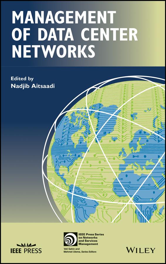 Management of Data Center Networks by Nadjib Aitsaadi