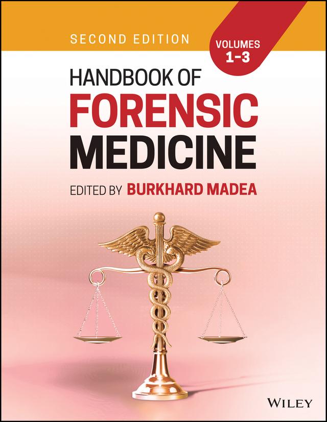 Handbook of Forensic Medicine by Burkhard Madea