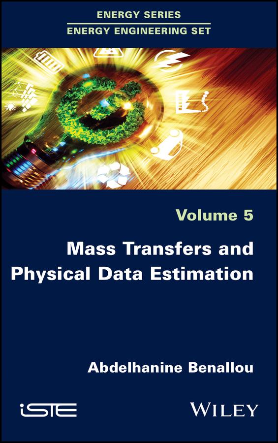 Mass Transfers and Physical Data Estimation by Abdelhanine Benallou