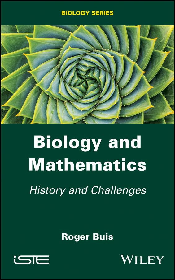 Biology and Mathematics by Roger Buis