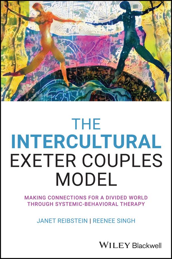 The Intercultural Exeter Couples Model by Janet Reibstein, Reenee Singh