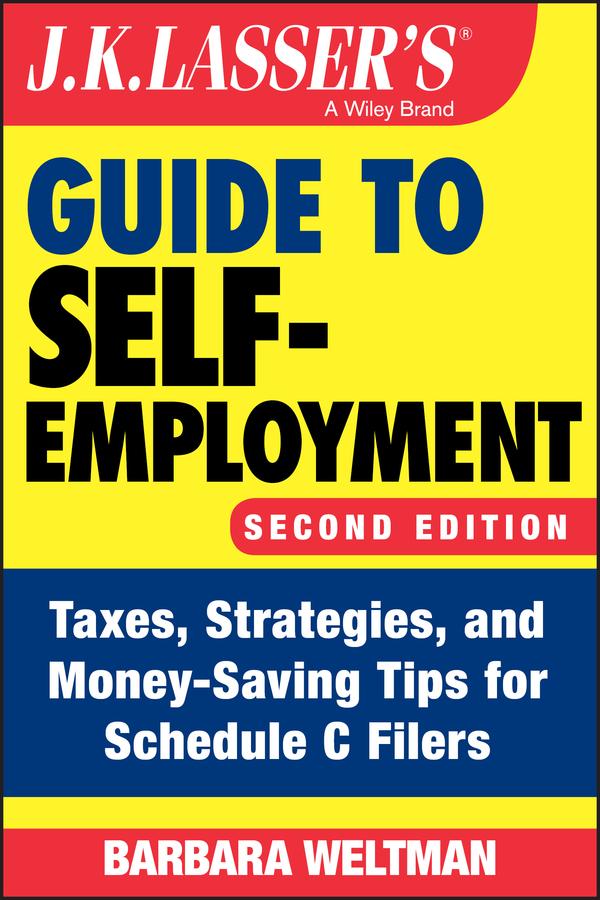 J.K. Lasser's Guide to Self-Employment by Barbara Weltman