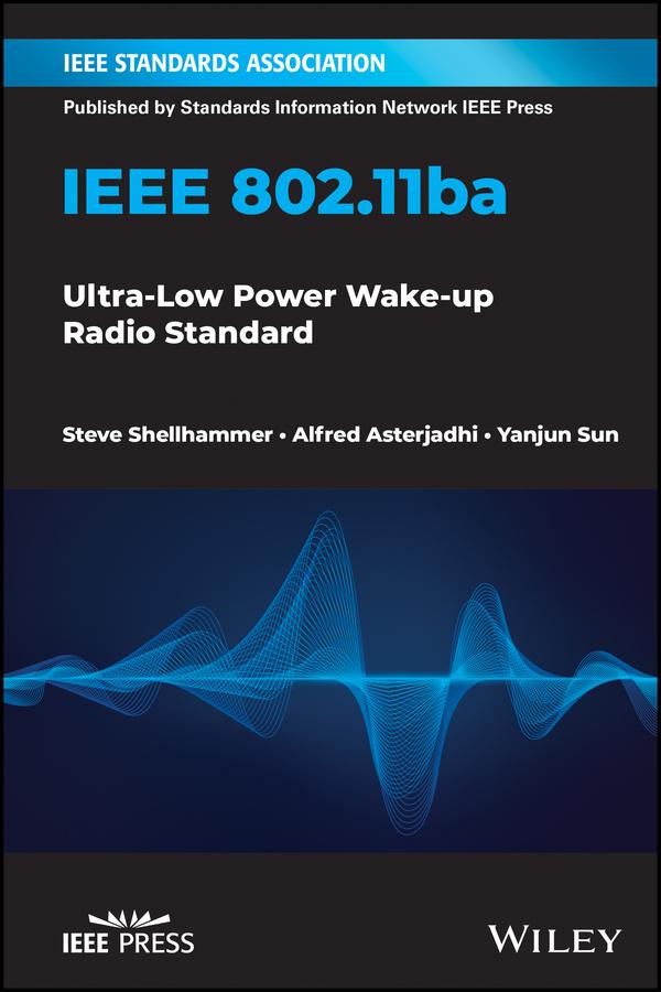IEEE 802.11ba by Alfred Asterjadhi, Steve Shellhammer, Yanjun Sun
