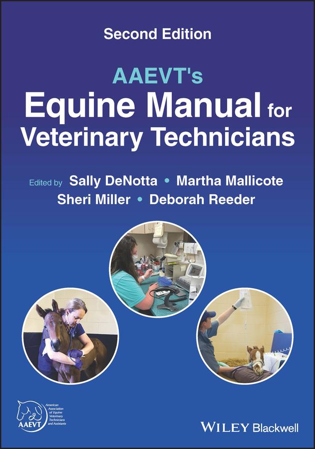 AAEVT's Equine Manual for Veterinary Technicians by Deborah Reeder, Martha Mallicote, Sally DeNotta, Sheri Miller