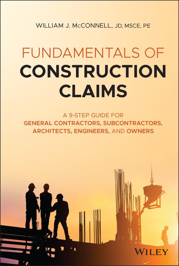 Fundamentals of Construction Claims by William J. McConnell