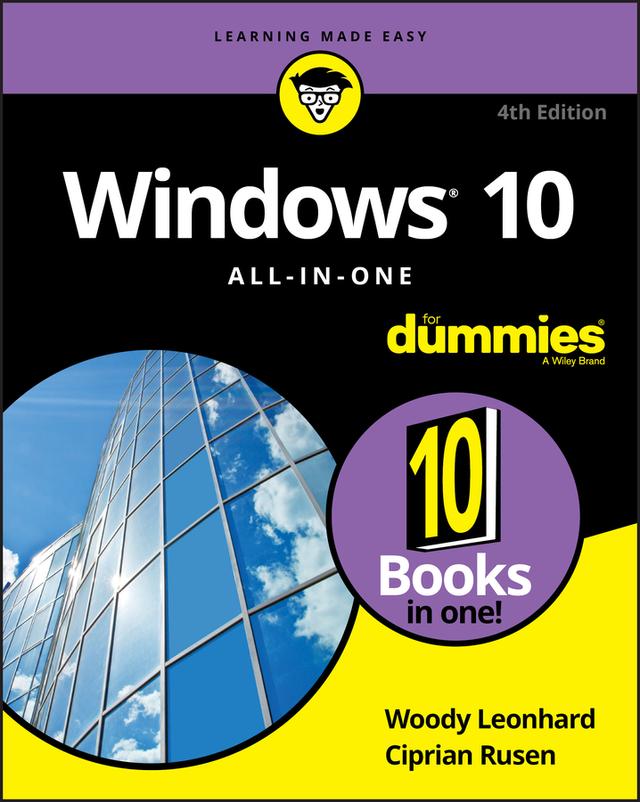 Windows 10 All-in-One For Dummies by Ciprian Adrian Rusen, Woody Leonhard