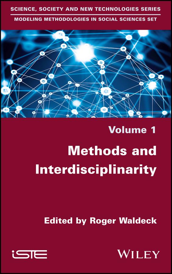 Methods and Interdisciplinarity by Roger Waldeck