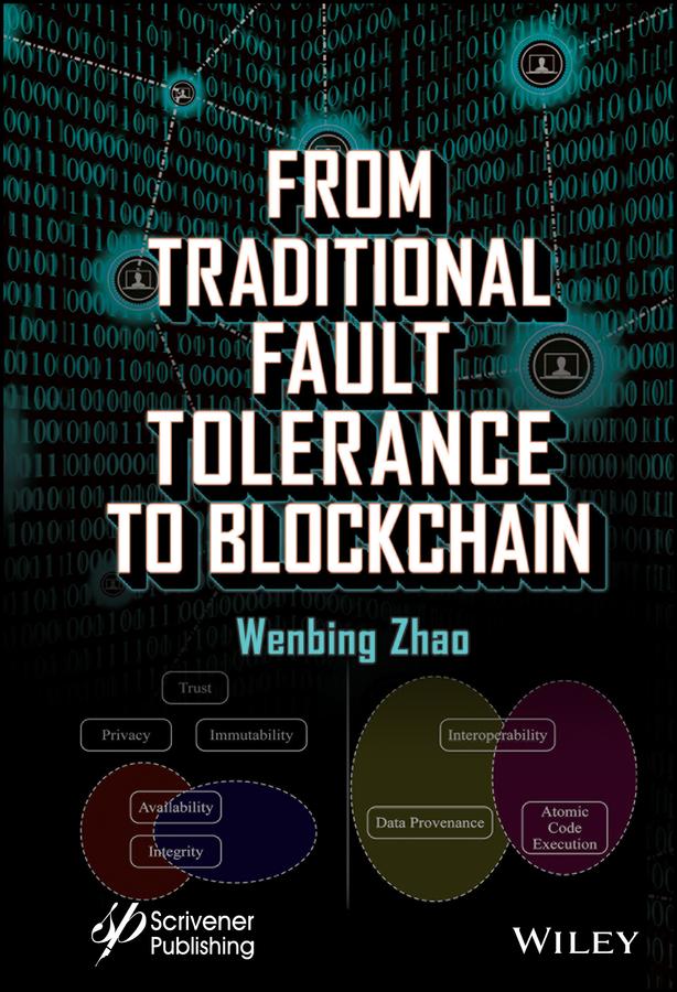 From Traditional Fault Tolerance to Blockchain by Wenbing Zhao