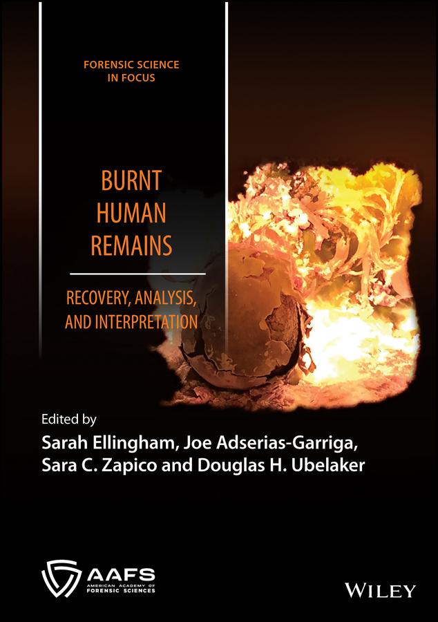 Burnt Human Remains by Douglas H. Ubelaker, Joe Adserias-Garriga, Sara C. Zapico, Sarah Ellingham