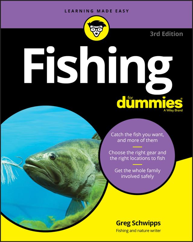 Fishing For Dummies by Greg Schwipps, Peter Kaminsky