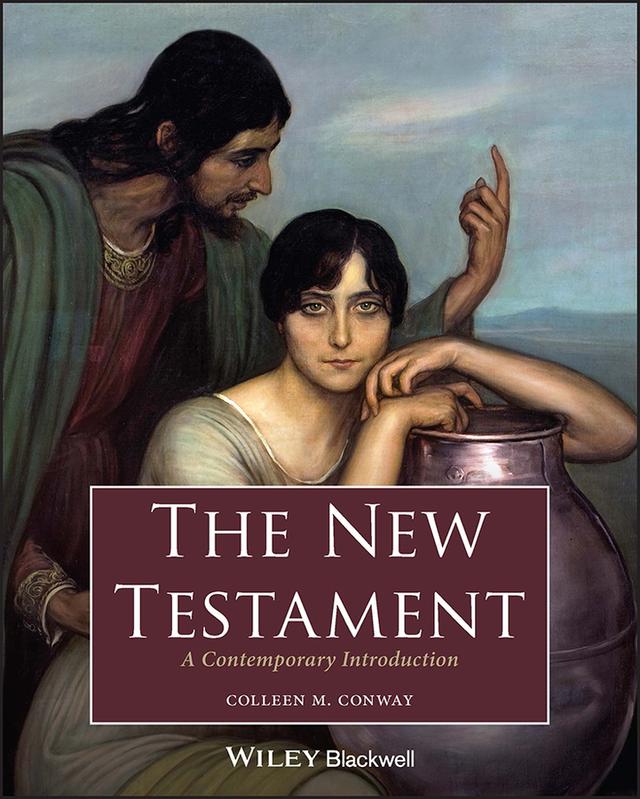 The New Testament by Colleen M. Conway