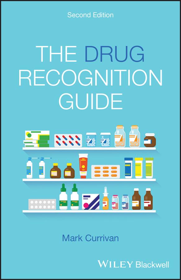 The Drug Recognition Guide by Mark Currivan