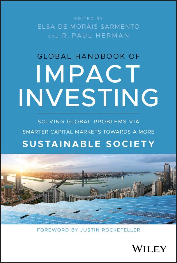 Global Handbook of Impact Investing by Elsa De Morais Sarmento, R. Paul Herman
